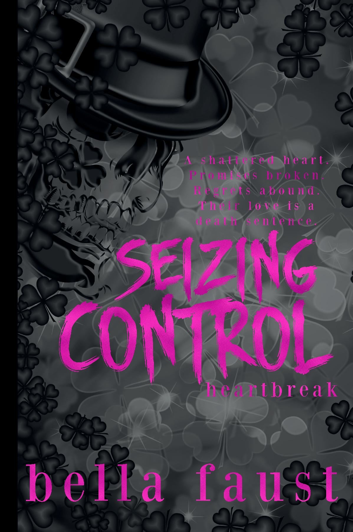 Seizing Control: Heartbreak